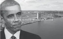  ??  ?? A frame grab from a new TV commercial made by the Ambassador Bridge company shows former U.S. president Barack Obama and questions why he “sided with Canada.”