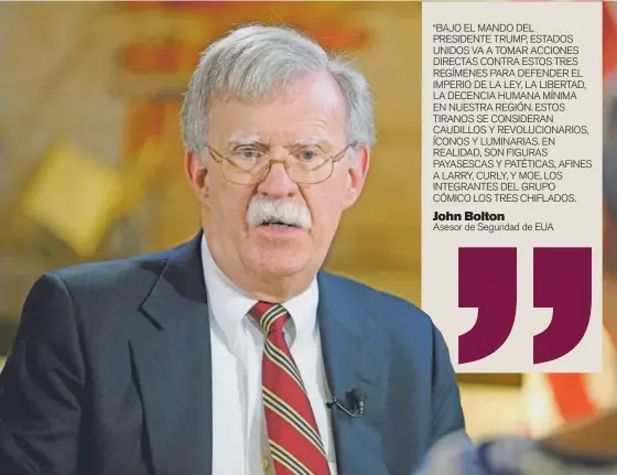  ?? AP ?? John Bolton lanzó los ataques contra los tres Gobiernos en el Freedom Tower, Miami, un edificio emblemátic­o para la comunidad cubana.