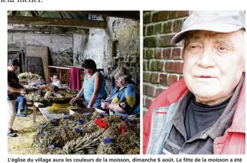  ??  ?? L’église du village aura les couleurs de la moisson, dimanche 6 août. La fête de la moisson a été lancée par Pierre Gauthier en 1980.