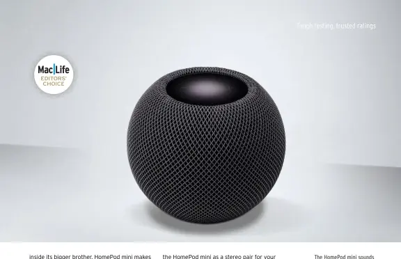  ??  ?? The HomePod mini sounds great for its size but is let down slightly by Siri.