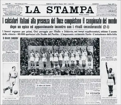  ?? LA STAMPA - ARCHIVIO STORICO ?? Épica. ‘La Stampa’ del 11 de junio de 1934 celebra a toda portada el triunfo italiano