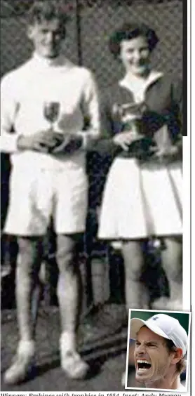  ??  ?? Winners: Erskines with trophies in 1954. Inset: Andy Murray