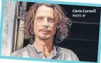  ??  ?? Chris Cornell