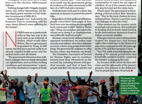  ??  ?? The January fuel shocker saw the country descend into chaos as fuming citizens took to the streets in a three-day stayaway in protest.