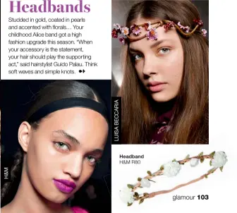  ??  ?? Headband H&amp;M R80