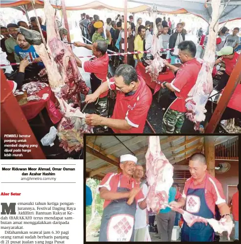  ??  ?? PEMBELI beratur panjang untuk membeli daging yang dijual pada harga lebih murah.