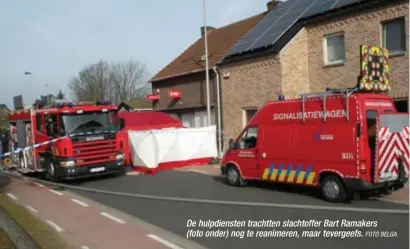  ?? FOTO BELGA ?? De hulpdienst­en trachtten slachtoffe­r Bart Ramakers (foto onder) nog te reanimeren, maar tevergeefs.