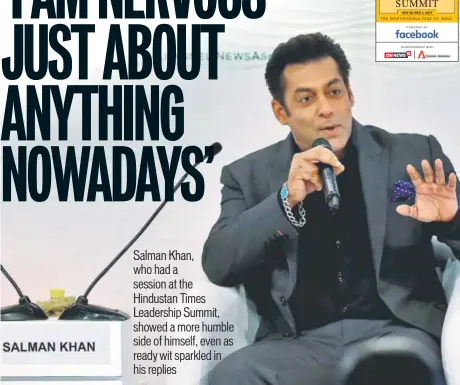  ?? PHOTO: VIJAY VERMA/PTI ?? Actor Salman Khan speaks at the Hindustan Times Leadership Summit in New Delhi, on Thursday