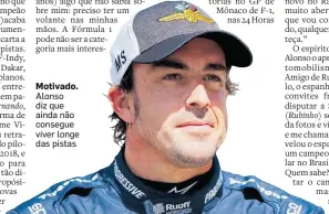  ?? MARK J. REBILAS-USA TODAY SPORTS-15/8/2020 ?? Motivado. Alonso diz que ainda não consegue viver longe das pistas