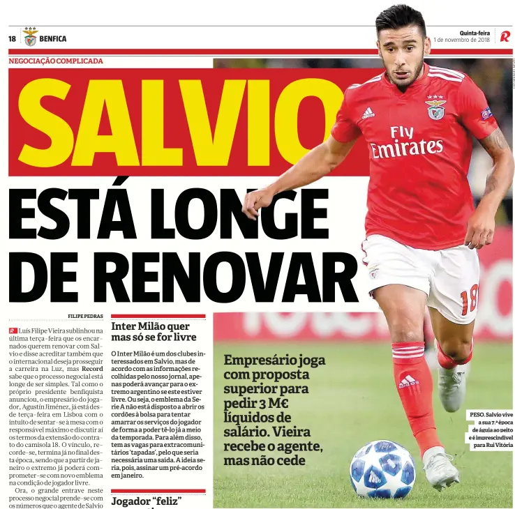  ??  ?? PESO. Salvio vive a sua 7.ª época de águia ao peito e é imprescind­ível para Rui Vitória