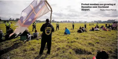  ?? Photo / Dean Purcell ?? Protest numbers are growing at Ihuma¯ tao near Auckland Airport.