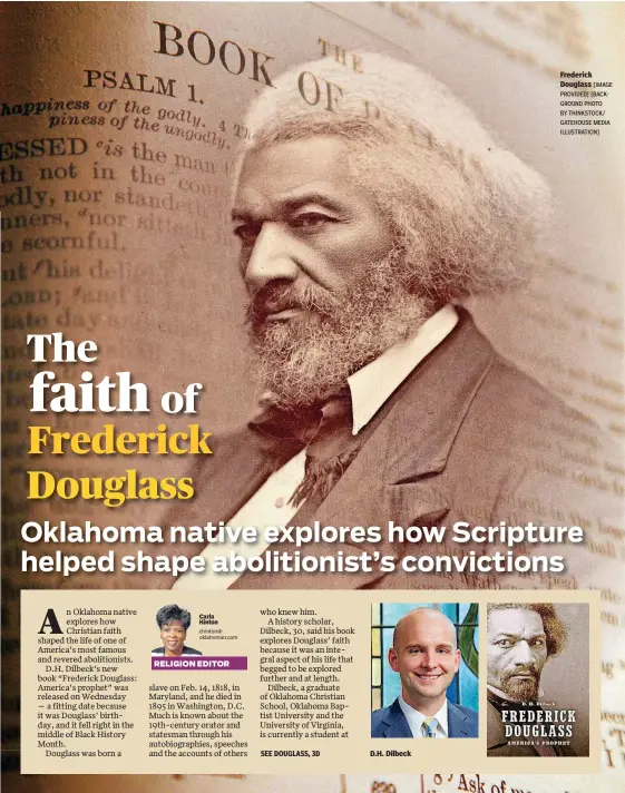  ?? [IMAGE PROVIDED] [BACKGROUND PHOTO BY THINKSTOCK/ GATEHOUSE MEDIA ILLUSTRATI­ON] ?? D.H. Dilbeck Frederick Douglass