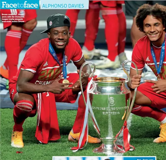  ??  ?? Dream come true…Davies poses with the Champions League trophy alongside team-mate Joshua Zirkzee