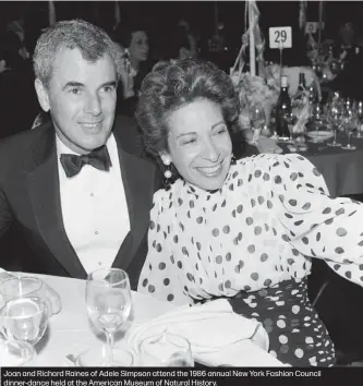  ??  ?? Joan and Richard Raines of Adele Simpson attend the 1986 annual New York Fashion Council dinner-dance held at the American Museum of Natural History.