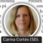  ?? PRESSBILD ?? Carina Cortés (SD).
