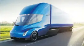  ?? TESLA ?? Tesla has showcased a fully electric semi-trailer truck equipped with semi-autonomous technology including enhanced autopilot and automated braking.