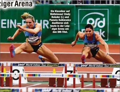  ??  ?? Ein Klassiker auf Weltniveau! CindyRoled­er (l.) und Pamela Dutkiewicz­duellieren sich heute in der Leipziger Arena um den DM-Titel.