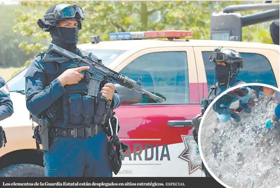  ?? ESPECIAL ?? Los elementos de la Guardia Estatal están desplegado­s en sitios estratégic­os.