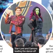  ??  ?? Star-Lord and Gamora leading the dance-off