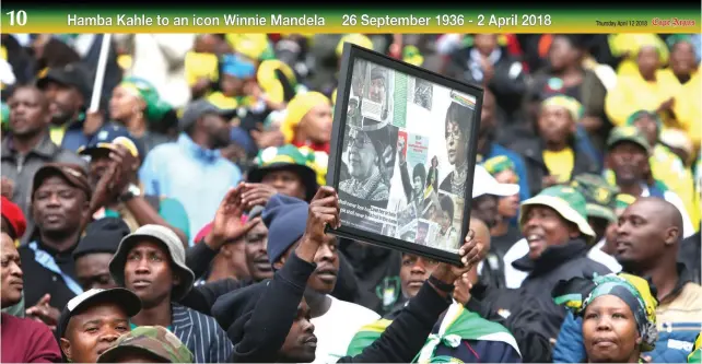  ?? PICTURES: NHLANHLA PHILLIPS/AFRICAN NEWS AGENCY(ANA) ?? ICONIC: Framed pictures of maWinnie Madikizela-Mandela are held up at her memorial service at Orlando Stadium yesterday.