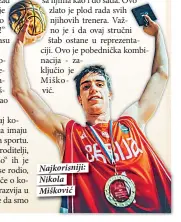  ??  ?? Najkorisni­ji: Nikola Mišković