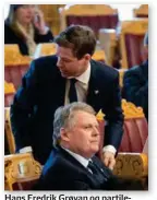  ?? FOTO: NTB SCANPIX ?? Hans Fredrik Grøvan og partileder Knut Arild Hareide har alvorlige spørsmål å ta stilling til i Stortinget i høst.