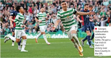  ?? ?? ■ Giorgos Giakoumaki­s celebrates scoring for Celtic. He got a hat-trick in their 4-0 victory over Ross County in the SPL