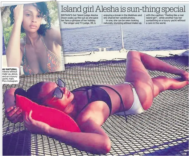  ??  ?? AU NATURAL Alesha without make-up, above, and on a luxury yacht, main. Pics: Instagram