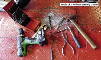  ??  ?? Tools of the disassembl­y trade!