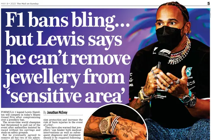  ?? ?? DEFIANT: Lewis Hamilton wore rings, inset, necklaces, watches and bracelets when he appeared before the press