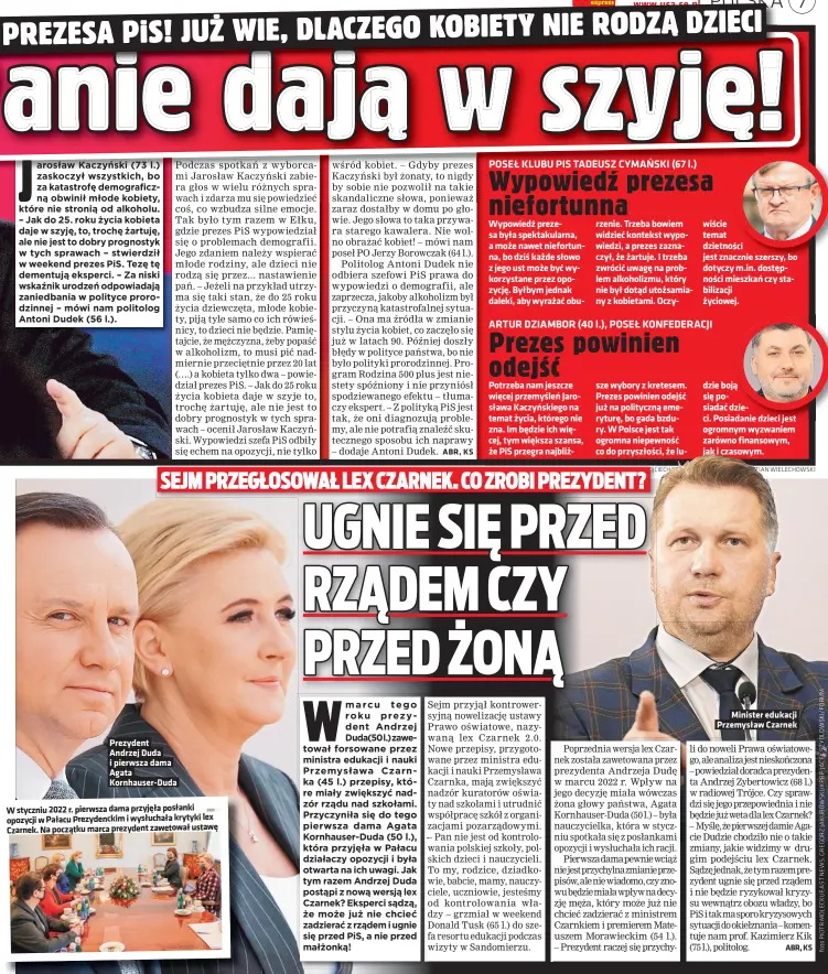  ?? Foto PAP/ TOMASZ WASZCZUK, WOJCIECH STRÓZYK/REPORTER, SEBASTIAN WIELECHOWS­KI ?? Prezydent Andrzej Duda i pierwsza dama Agata Kornhauser-duda
W styczniu 2022 r. pierwsza dama przyjeła posłanki ... opozycji w Pałacu Prezydenck­im i wysłuchała krytyki lex . Czarnek. Na poczatku marca prezydent zawetował ustawe
Minister edukacji Przemysław Czarnek