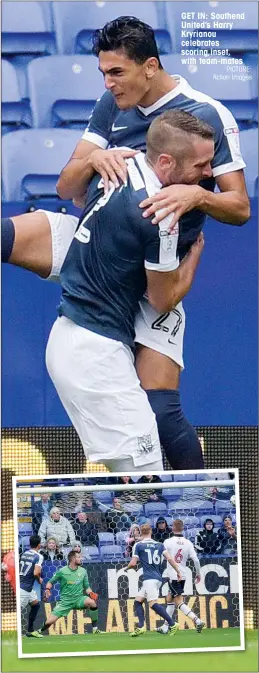  ?? PICTURE: Action Images ?? GET IN: Southend United’s Harry Kryrianou celebrates scoring,inset, with team-mates