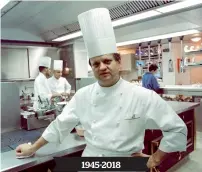  ?? AFP ?? In this file picture taken on January 4, 1994 in Paris, French chef Joel Robuchon poses in his new restaurant. — 1945-2018