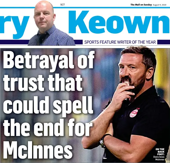  ?? Dons boss McInnes ?? ON THE BACK FOOT: