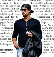  ?? GEPA ?? Sami Khedira sorgt für Spekulatio­nen