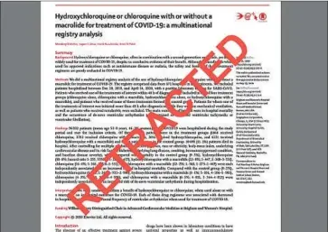  ??  ?? THE PRESTIGIOU­S journal Lancet retracted this paper on two antimalari­al drugs used to treat COVID-19 patients. “We can no longer vouch for the veracity of the primary data sources,” the lead author said.