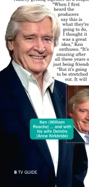  ??  ?? Ken (William Roache) ... and with his wife Deirdre (Anne Kirkbride)