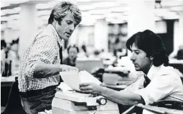  ??  ?? Robert Redford, left, and Dustin Hoffman are shown in a scene from All the President’s Men.