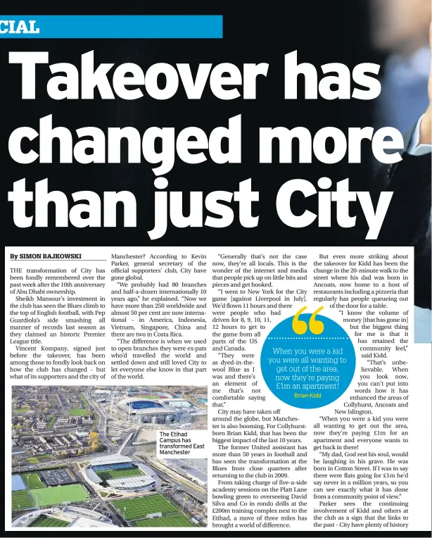  ??  ?? The Etihad Campus has transforme­d East Manchester