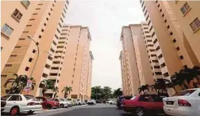  ?? FILE PIC ?? PPR flat owners risk losing their units if they fail to follow the Housing and Local Government Ministry’s directive.