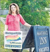  ?? MITCH MACDONALD/THE GUARDIAN ?? Betty Woodpage wants everyone to know they’re welcome at the Awakenings Inn in Montague. Woodpage is one of several business owners who’ve shown support for the LGBT community in the town with signs or flags showing the rainbow.