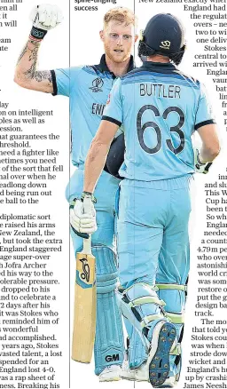  ??  ?? Dynamic duo: Ben Stokes and Jos Buttler celebrate the spine-tingling success