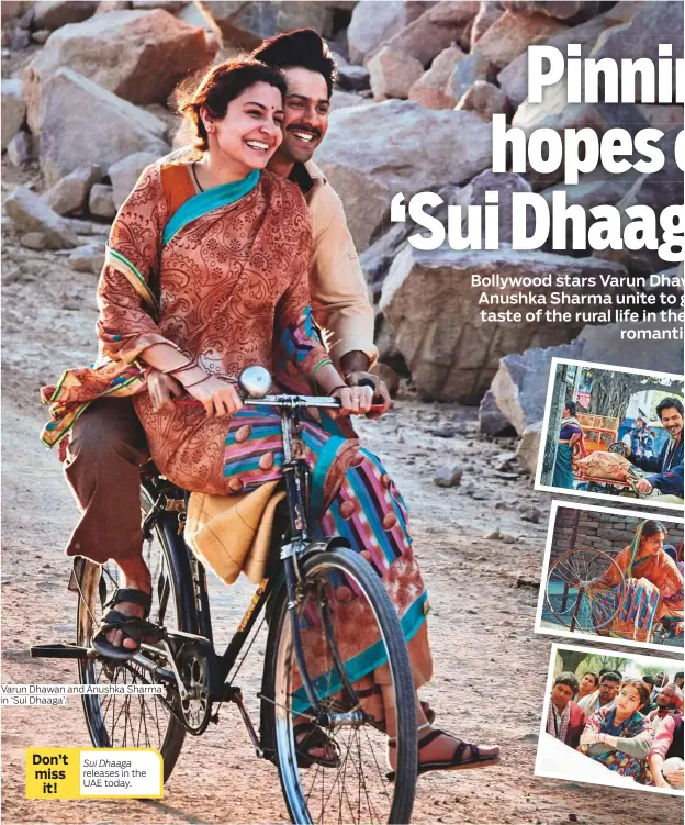  ?? Photos courtesy of Yash Raj Films ?? Varun Dhawan and Anushka Sharma in ‘Sui Dhaaga’.