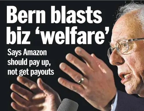  ??  ?? Sen. Bernie Sanders (I-Vt.) posted on his Facebook page that “Amazon and other large corporatio­ns do not need corporate welfare.”