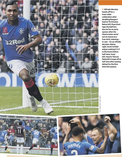  ??  ?? 2 Alfredo Morelos heads off for a knee-slide celebratio­n after doubling Rangers’ lead on 13 minutes. Below left, Ryan Kent taps the ball into the net for an early opener after the Hearts team raced out en masse at a free-kick, claiming – in vain – for an offside decision. Below right, Scott Arfield enjoys making it 3-0 to the hosts before half-time. Inset left, Hearts’ Steven Naismith troops off at full-time after tasting defeat for the first time this season.