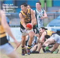  ?? Picture: PETER RISTEVSKI ?? Colac’s Jack Melican searches for options.