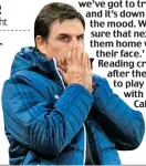  ??  ?? said he is happy for the long-suffering faithful to keep venting their anger at the players, just as long as they continue to turn up. ‘I understood totally the reaction from the fans,’ Coleman
