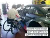  ??  ?? Zanardi “wore the car out” during two-day, 1200km Vallelunga test
