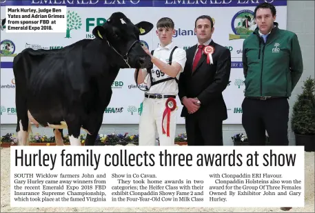  ??  ?? Mark Hurley, judge Ben Yates and Adrian Grimes from sponsor FBD at Emerald Expo 2018.