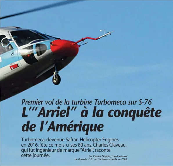  ?? SAFRAN HELICOPTER­S ENGINES ?? 15 avril 1986 à 22 heures, l’équipe Turbomeca/ CGTM à l’issue du premier vol. Charles Claveau et le deuxième en partant de la gauche.